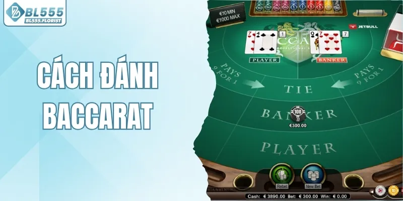 Cách Đánh Baccarat Tại BL555 Dễ Thắng Lớn Mỗi Ngày 