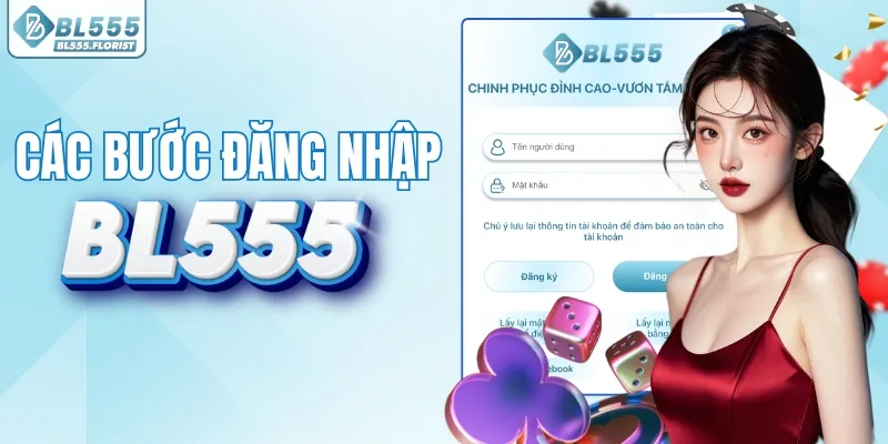 Quy trình đăng nhập BL555 đơn giản